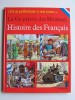 Pierre Probst - La vie privée des Hommes. Histoire des Français - La vie privée des Hommes. Histoire des Français