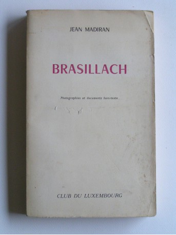 Jean Madiran - Brasillach