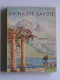 Paul Guiton - En Haute-Savoie. Annecy, son lac, ses montagnes