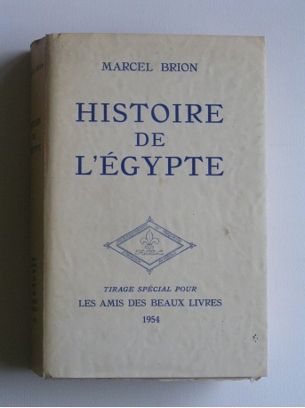 Marcel Brion - Histoire de l'Egypte