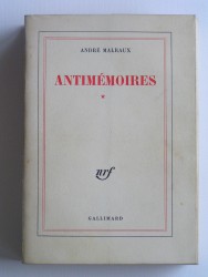 André Malraux - Antimémoires. Tome 1