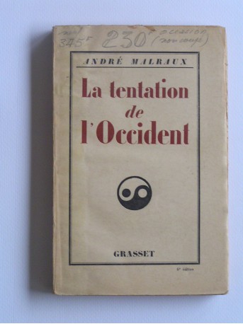 André Malraux - La tentation de l'Occident