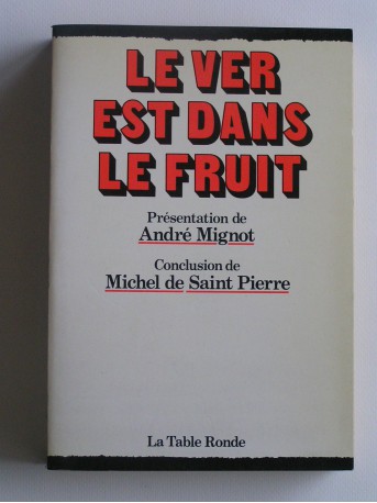 André Mignot - Le ver est dans le fruit