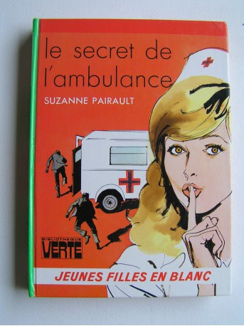 Suzanne Pairault - Le secret de l'ambulance