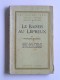 François Mauriac - Le baiser au lépreux