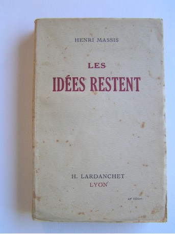 Henri Massis - Les idées restent