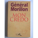 Général Morillon - Mon credo