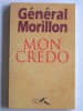 Général Morillon - Mon credo - Mon credo