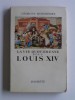 Georges Mongredien - La vie quotidienne sous Louis XIV - La vie quotidienne sous Louis XIV