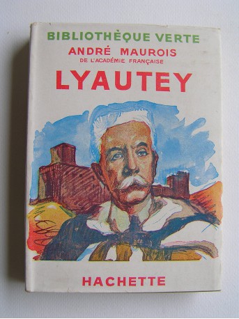 André Maurois - Lyautey