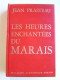 Jean Prasteau - Les heures enchantées du Marais