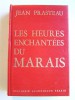 Jean Prasteau - Les heures enchantées du Marais