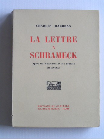 Charles Maurras - La lettre à Schrameck. Après les massacres et les fouilles