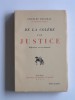 Charles Maurras - De la colère à la justice. Réflexions sur un désastre - De la colère à la justice. Réflexions sur un désastre