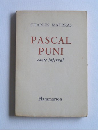 Charles Maurras - Pascal puni. Conte infernal