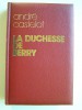 André Castelot - La duchesse de Berry d'après des documents inédits