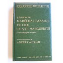 Colonel Willette - L'évasion du maréchal Bazaine de l'île Sainte-Marguerite par son compagnon de captivité.