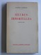 Charles Maurras - Heures immortelles. 1914 - 1919