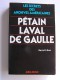 Nérin E. Gun - Pétain, Laval, De Gaulle. Les secrets des archives américaines