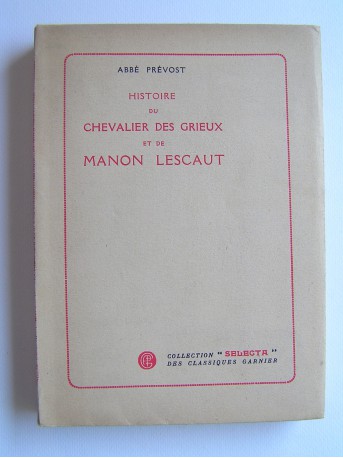 Abbé Prévost - Histoire du chevalier des Grieux et de Manon Lescaut