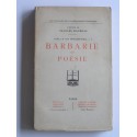 Charles Maurras - Barbarie et poésie. Vers un art intellectuel. Tome 1