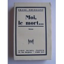 Franz Toussaint - Moi, le mort...