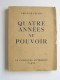 Maréchal Philippe Pétain - Quatre années au pouvoir