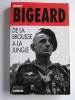 Général Marcel Bigeard - De la brousse à la jungle