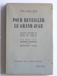 Charles Maurras - Pour reveiller le grand juge