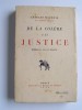 Charles Maurras - De la colère à la justice. Réflexions sur un désastre