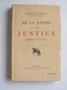 Charles Maurras - De la colère à la justice. Réflexions sur un désastre
