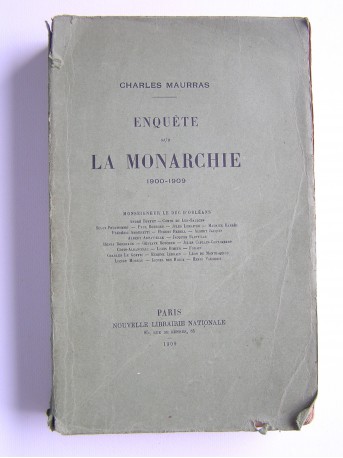 Charles Maurras - Enquête sur la monarchie. 1900 - 1909