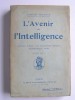 Charles Maurras - L'avenir de l'intelligence