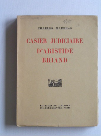Charles Maurras - Casier judiciaire d'Aristide Briand