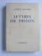 Charles Maurras - Lettres de prison