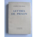 Charles Maurras - Lettres de prison