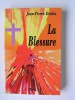 Jean-Pierre Dickès - La blessure - La blessure