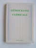 Adrien Loubier - La démocratie cléricale - La démocratie cléricale