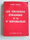 André Figueras - Les origines étranges de la Vème République
