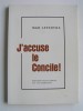 Monseigneur Marcel Lefèbvre - J'accuse le concile!
