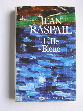Jean Raspail - L'Ile bleue