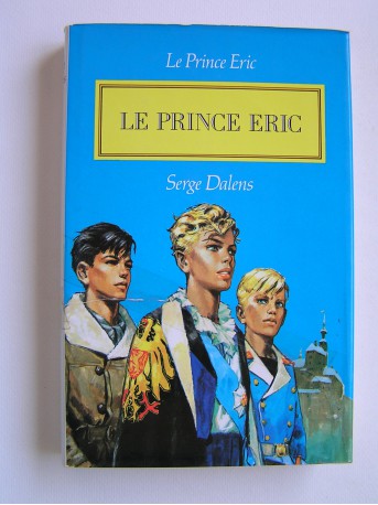 Serge Dalens - Le prince Eric