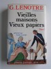 G. Lenotre - Vieilles maisons et vieux papiers. Tome 1