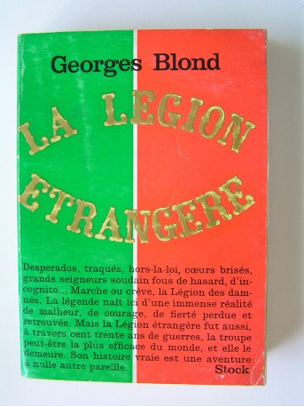 Georges Blond - La Légion Etrangère
