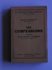 Saint Augustin - Les confessions. Précédées de sa vie par S. Possidius - Les confessions. Précédées de sa vie par S. Possidius