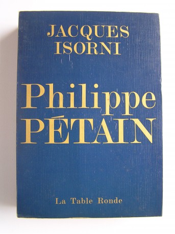 Maître Jacques Isorni - Philippe Pétain