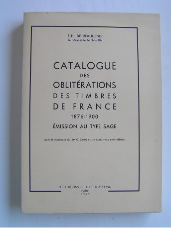 E.H. de Beaufond - catalogue des oblitérations des timbres de France. 1876 - 1900. Emission au type sage