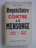 René Rieunier - Réquisitoire contre le mensonge. Juin 1940 - Juillet 1962