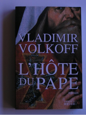 Vladimir Volkoff - L'hôte du Pape