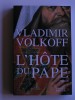 Vladimir Volkoff - L'hôte du Pape - L'hôte du Pape